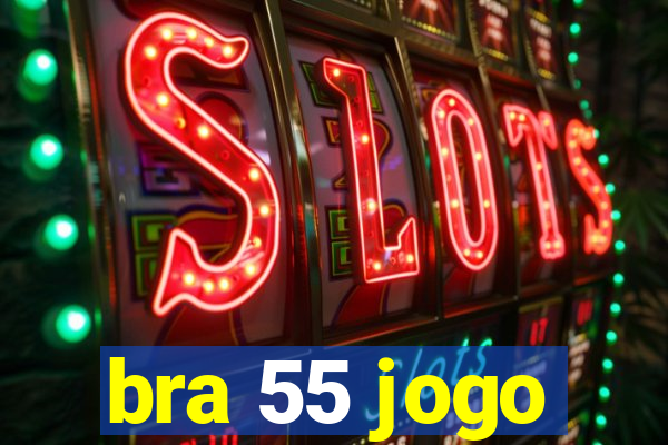 bra 55 jogo